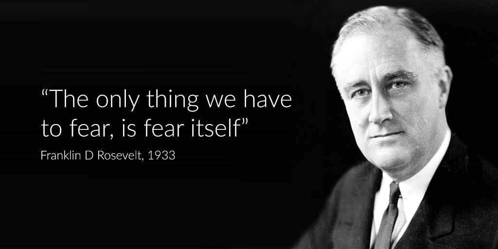 The only thing we have to fear . . . . | BSW Wealth Partners